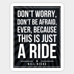 Bill Hicks quote Subway style (white text on black) Sticker